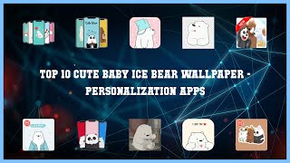 Top 10 Cute Baby Ice Bear Wallpaper Android Apps screenshot 4