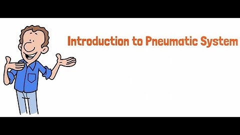 VIDEO PDP - Introduction To Pneumatic System
