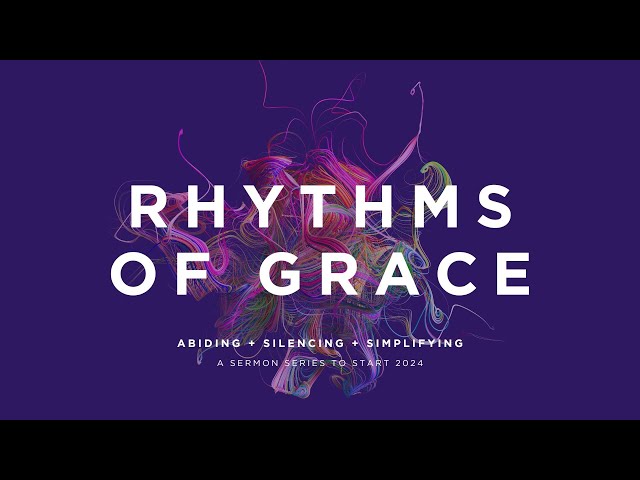 Rhythms: Prayer- Wk 3 class=