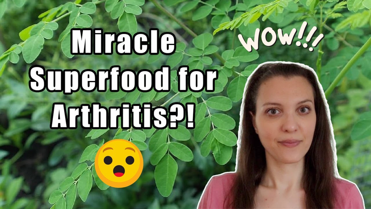 Why Moringa Superfood Helped Reduce My Rheumatoid Arthritis Joint Pain and  Inflammation - YouTube