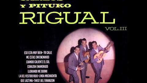 LOS HERMANOS RIGUAL - De quién estás enamorada