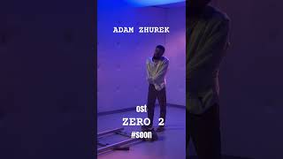 Adam Zhurek#Soon#Zero2