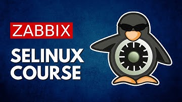 SELinux Practical Course and How To Monitor With ZABBIX