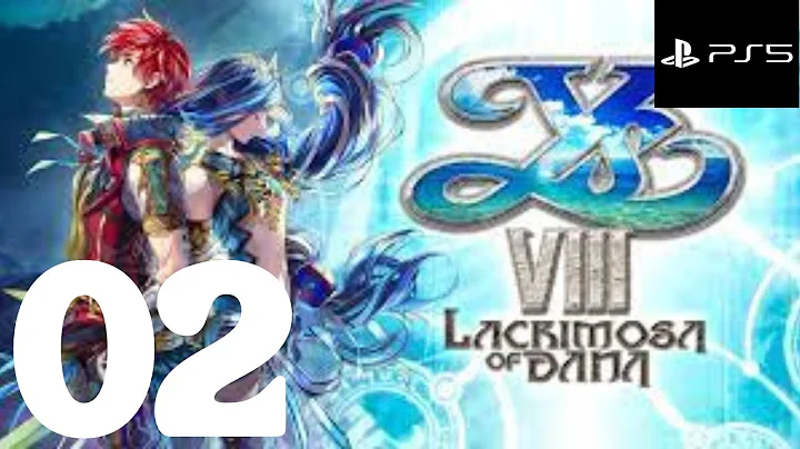 Ys VIII Lacrimosa of Dana No Commentary Gameplay Walkthrough | Full Playthrough | Part 2