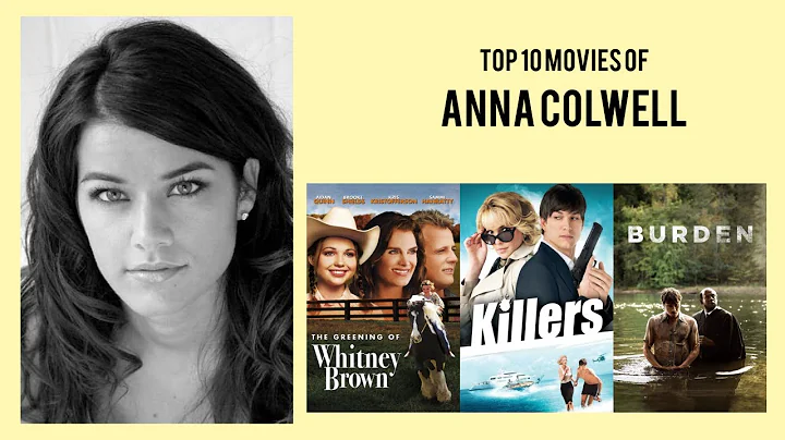 Anna Colwell Top 10 Movies of Anna Colwell| Best 1...
