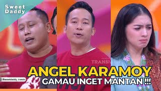 Angel Karamoy Takut Sama Mantan Malah Digombalin Narji !! | SWEET DADDY (21/9/22) P2
