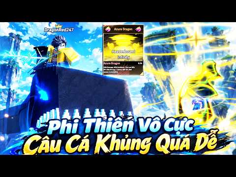 Roblox – Nghe Fan Săn Phi Thiên Vô Cực HEAVENBOUND INFINITY Ai Ngờ Cực Mạnh | Heavyweight Fishing