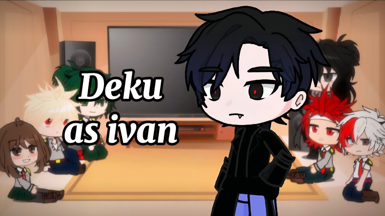 Izuku as Ivan (wip/Discontinued?) | 0.5x speed|