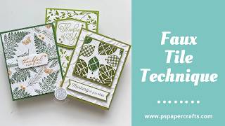 How to make cards using the Faux Tile Technique