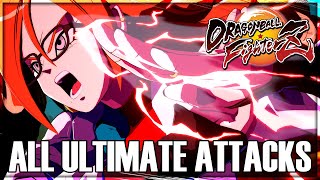 Dragon Ball FighterZ  All Ultimate Attacks & Transformations [Updated Android 21 (Lab Coat) DLC]