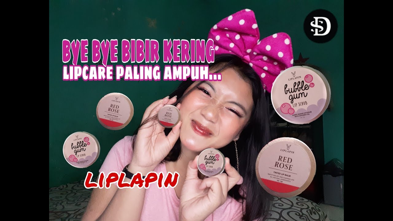 Cara Mengatasi Bibir Kering Pake Lipcare LIPLAPIN Ampuh...