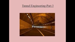 CE407|Transportation Engineering 2| KTU Syllabus| Module 5|Methods of tunneling in hard rocks