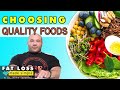 Choosing high quality foods  fat loss dieting made simple 2