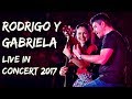 Rodrigo y gabriela  live in concert 2017 full concert