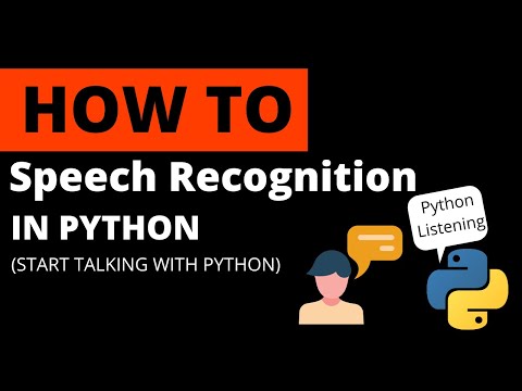 How to Make Python Listen to You?!! Speech Recognition Using Python