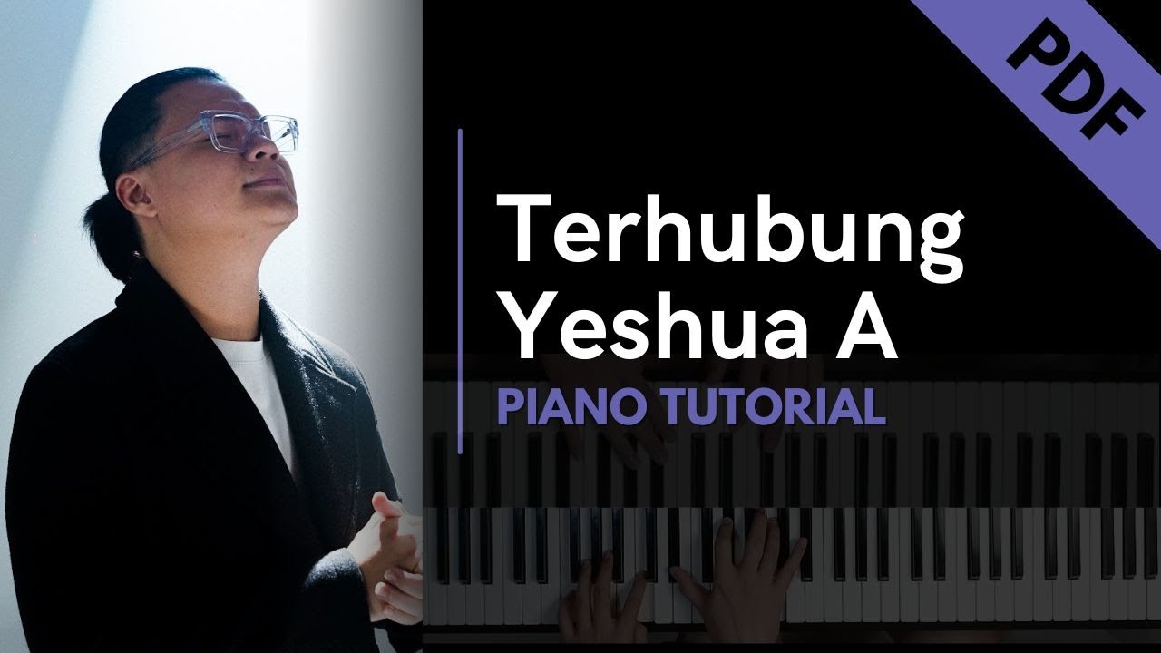 Terhubung - Yeshua Abraham (Piano Tutorial + Not Angka)