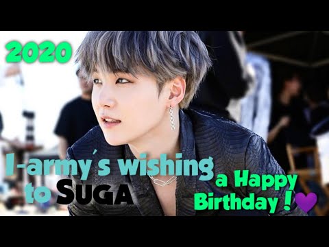 #SUGAday! I-Army's wishing a Happy Birthday to Min Yoongi || 2020 Suga's 27💜