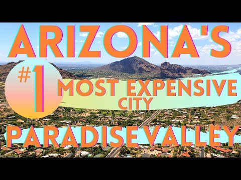Paradise Valley 🌵 - Arizona's Most Expensive City!!