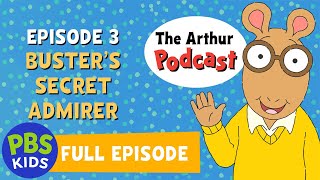 The Arthur Podcast | Buster's Secret Admirer | PBS KIDS