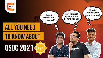 All You Need to Know About GSoC 2021