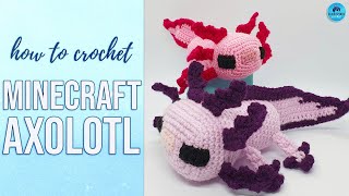 Crochet Axolotl: How to Crochet a Minecraft Axolotl | Full Tutorial Step by Step