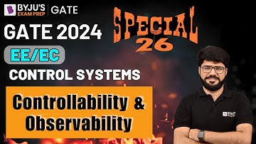 GATE 2024 EE/EC | Control Systems | Controllability & Observability | BYJU