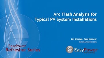 Arc Flash Analysis for Typical PV System Installations