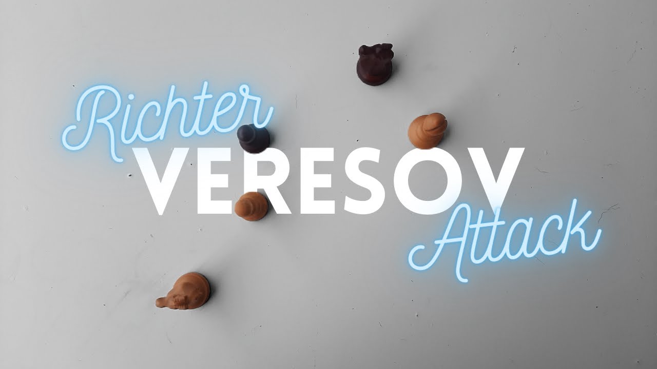 The Richter-Veresov Attack - Plans, Structures, Patterns, Variations · Chess Openings