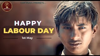 Happy Labour Day| Labour Day Special Song| DWK| Ramjee Mishra| #dwkmusic #labourday