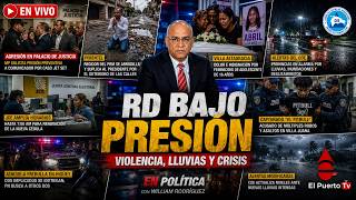EN VIVO.- RD bajo presión: feminicidios, violencia, crisis social y alerta nacional. En Política