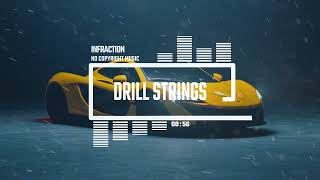 Cinematic Trap Drill by Infraction [No Copyright Music] / Drill Strings