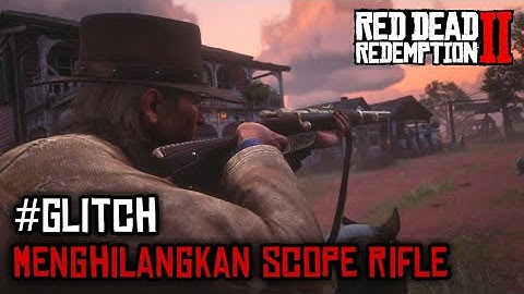 Cara Menghilangkan Scope Senjata Rifle (Carcano & Rolling Block Rifle) - Red Dead Redemption 2