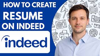 How to Create Resume on Indeed Full Guide 2026