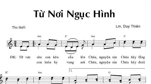 TỪ NƠI NGỤC HÌNH - LM DUY THIÊN - Trình bày Cđ Phục Sinh Mỹ Tho - (KL - 2.11 Lễ Các Đẳng )