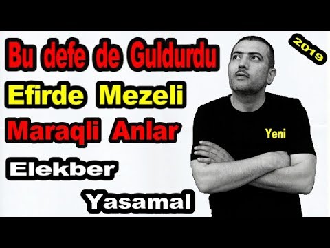 (Yeni) Elekber Yasamal/CANLI Efirde/Gulmekden DOYMAYACAQSINIZ/Thug Life/Verlis Meyxana 2019 (#2)