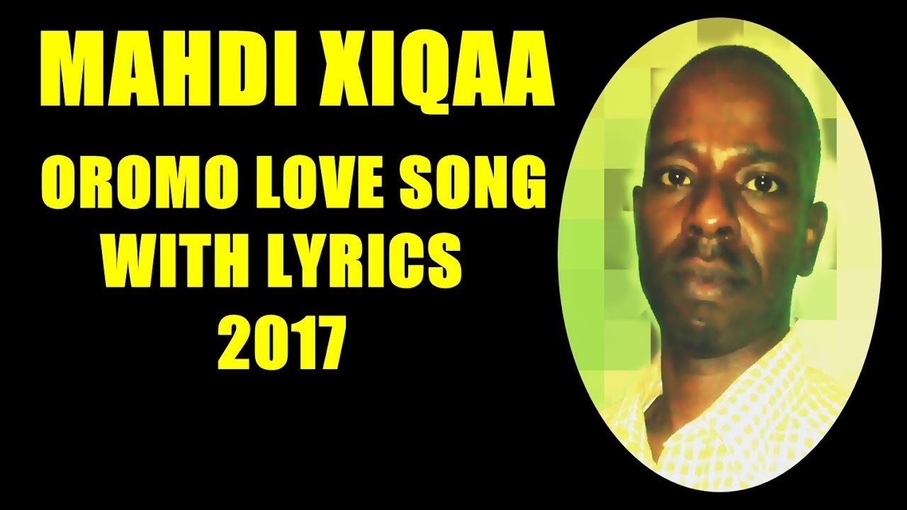 Mahdi Xiqaa Oromo Music Jiruun Na Gante With Lyrics2017