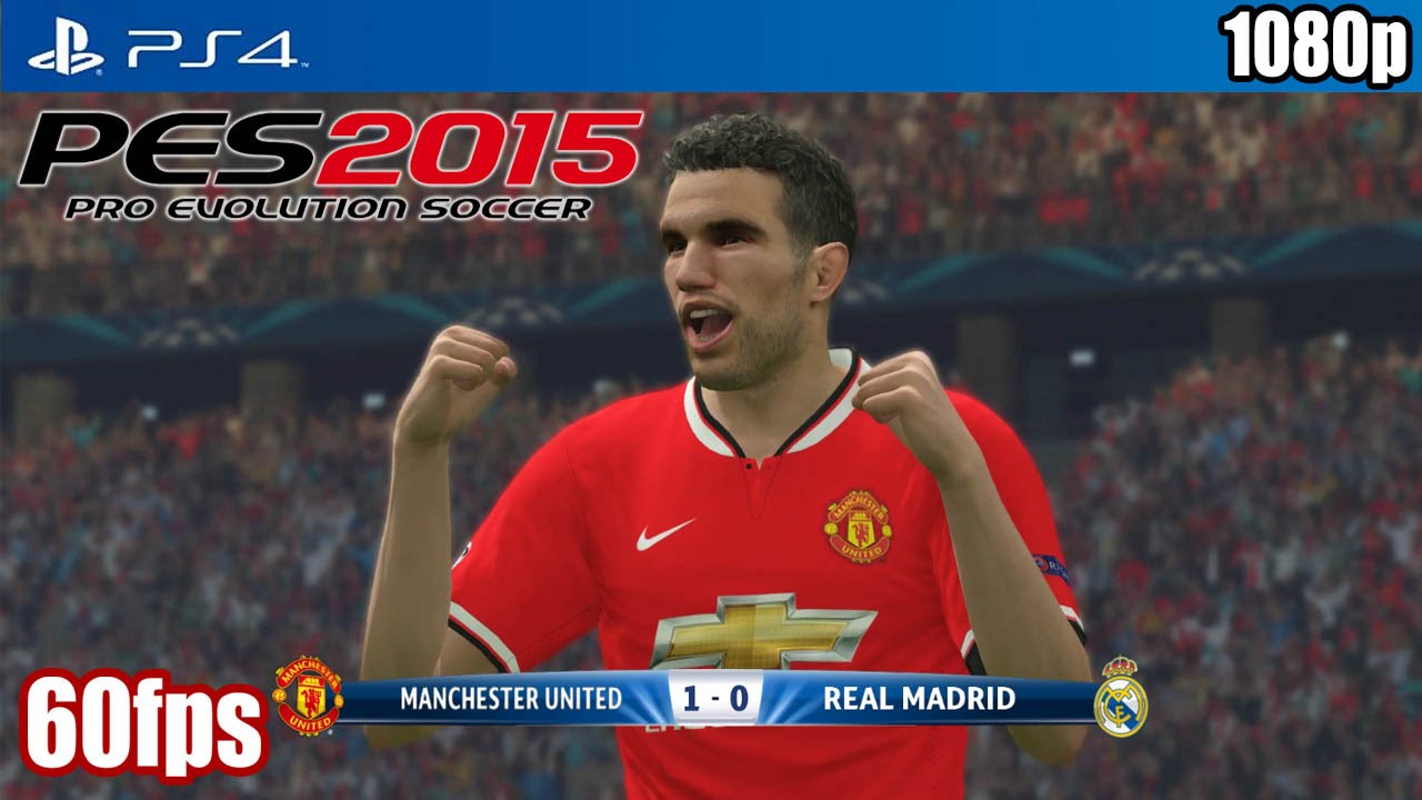 PES 2015 PS4 Manchester United Vs Real Madrid 60fps 1080p