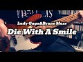 Lady Gaga, Bruno Mars - Die With A Smile (Bass Cover with TABS) *Get the PDF on Patreon