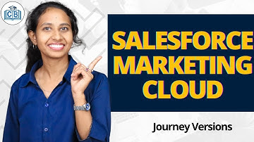 Journey Versions in Salesforce Marketing Cloud | Salesforce Marketing Cloud Training | CyberBrainer