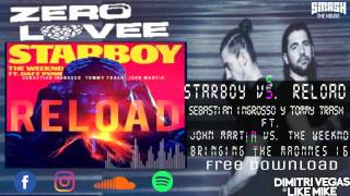 Starboy vs. Reload (Zero Love Remake)