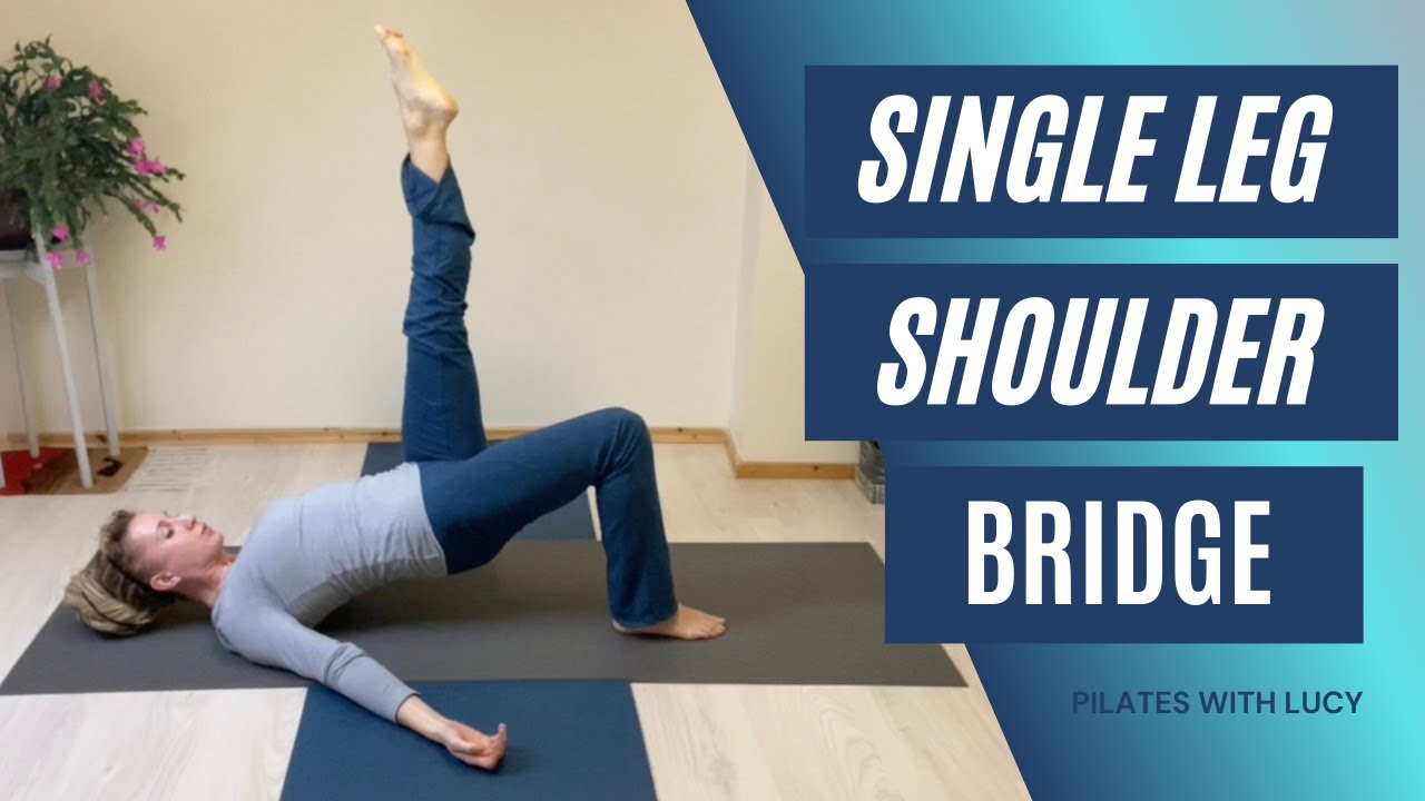 Pilates Single Leg Shoulder Bridge - Best Exercise for Stabilising the Hips