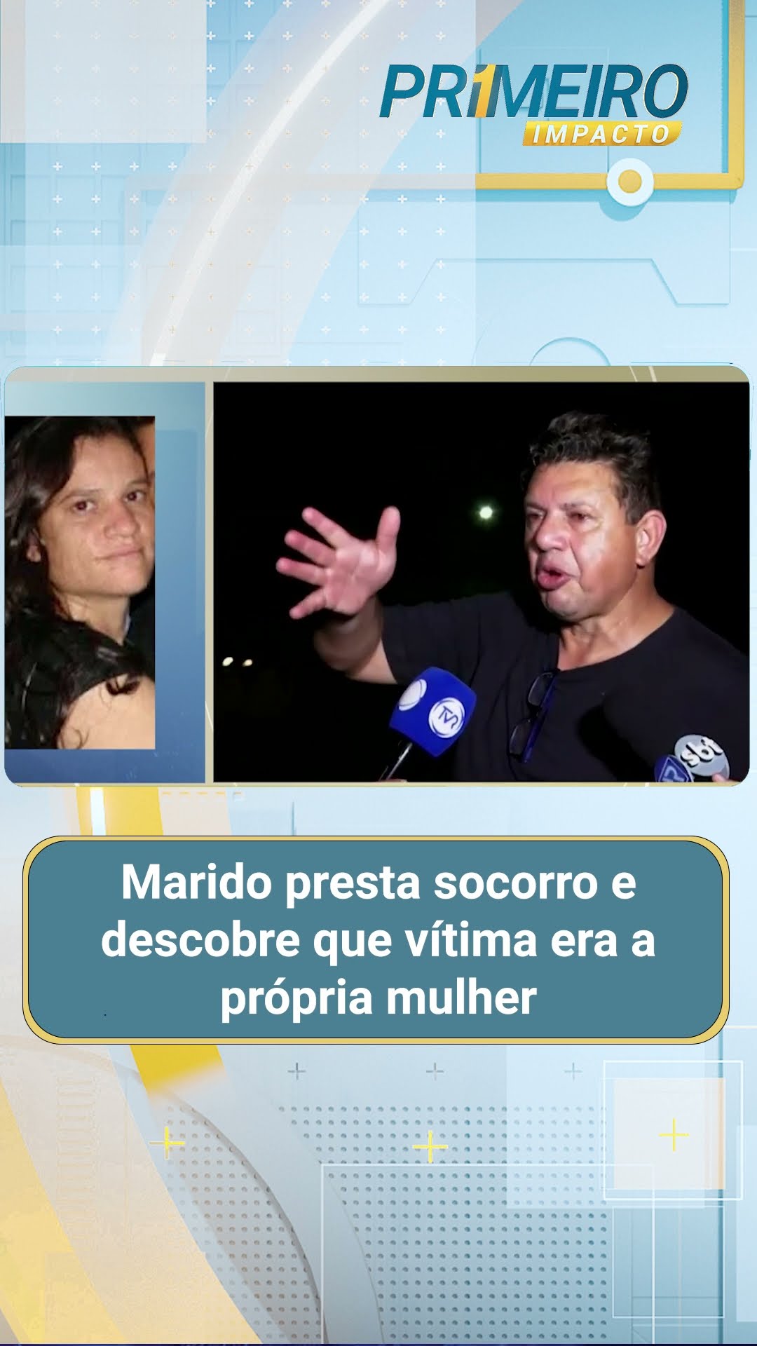 Marido presta socorro e descobre que vítima era a própria mulher