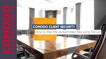 Comodo Client Security | Filter Quarantined Files Using File List