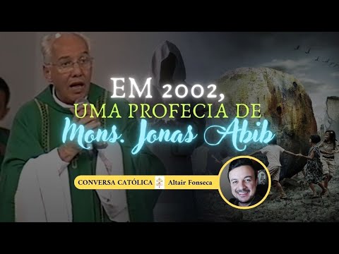 Em 2002, monsenhor Jonas Abib fez uma terrível profecia que está se realizando hoje