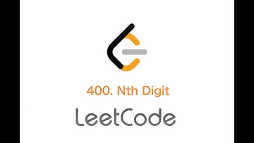 leetcode 400 nth Digit你一听就懂
