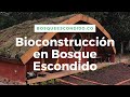 Bioconstrucción en Bosque Escondido, Colombia