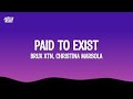 Brux Xtn Christina Marsola Paid To Exist Lyrics mp3