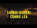 Sadboi cover  connie lea  lyrics