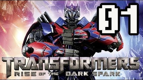 Transformers Rise Of The Dark Spark Walkthrough Part 1 - No Commentary Let