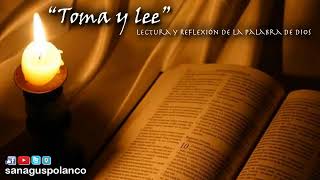 Toma y Lee: Lectura y Reflexión de la Palabra de Dios